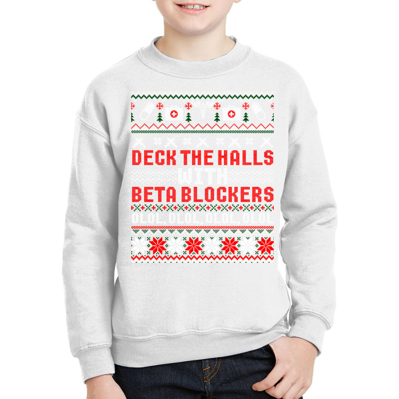 Deck The Halls Beta Blockers Nurse Christmas Ugly Sweater Long Sleeve Youth Sweatshirt by cm-arts | Artistshot