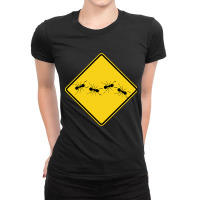 Ants Warning Sign Ladies Fitted T-shirt | Artistshot