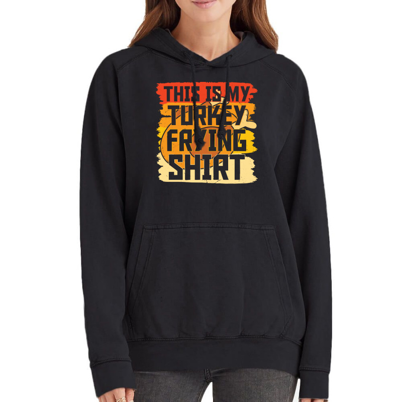 Thanksgiving Turkey Frying Shirt Vintage Hoodie | Artistshot