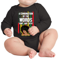 Combination Of The Words June 19th Women Black History T Shirt Long Sleeve Baby Bodysuit | Artistshot