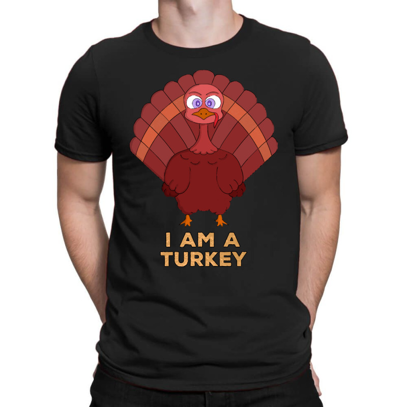 Thanksgiving Turkey I Am A Turkey T-shirt | Artistshot