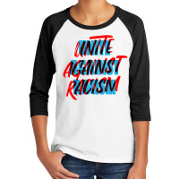 Unite Against Racism Youth 3/4 Sleeve | Artistshot