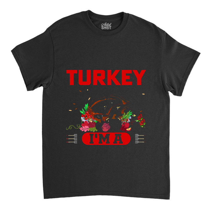 Thanksgiving Turkey I Don't See Any Turkey I'm A Flamingo Classic T-shirt | Artistshot