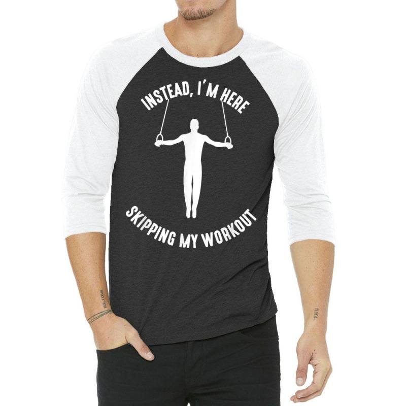 Funny Design For Gymnastics, Working Out, Gym, Bodybuilding T Shirt 3/4 Sleeve Shirt by claudettemeskqx | Artistshot