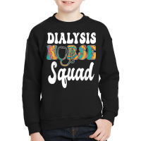 Nurse Squad Stethoscope Nursing Dialysis Nurse Youth Sweatshirt | Artistshot