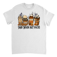 Dead Inside But Spiced Pumpkin Halloween Spooky Season Ghost Pullover Classic T-shirt | Artistshot