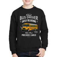 School Bus Driver Safely Delivering Precious Kids Youth Sweatshirt | Artistshot