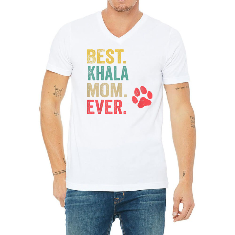 Best Khala  Mom Ever Vintage Women Mother Dog Lover T Shirt V-Neck Tee by cm-arts | Artistshot