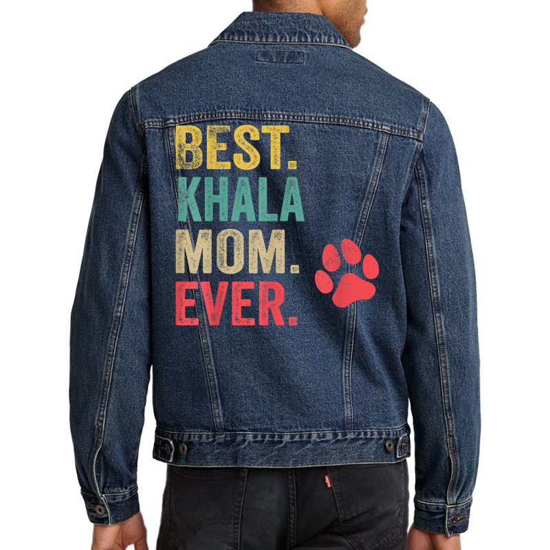 Best Khala  Mom Ever Vintage Women Mother Dog Lover T Shirt Men Denim Jacket by cm-arts | Artistshot