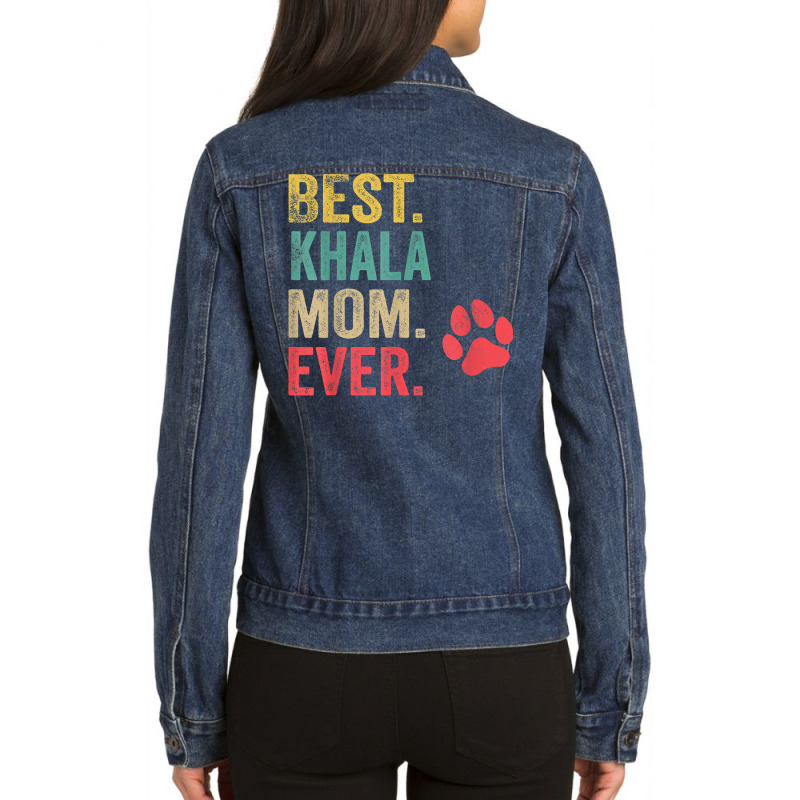 Best Khala  Mom Ever Vintage Women Mother Dog Lover T Shirt Ladies Denim Jacket by cm-arts | Artistshot