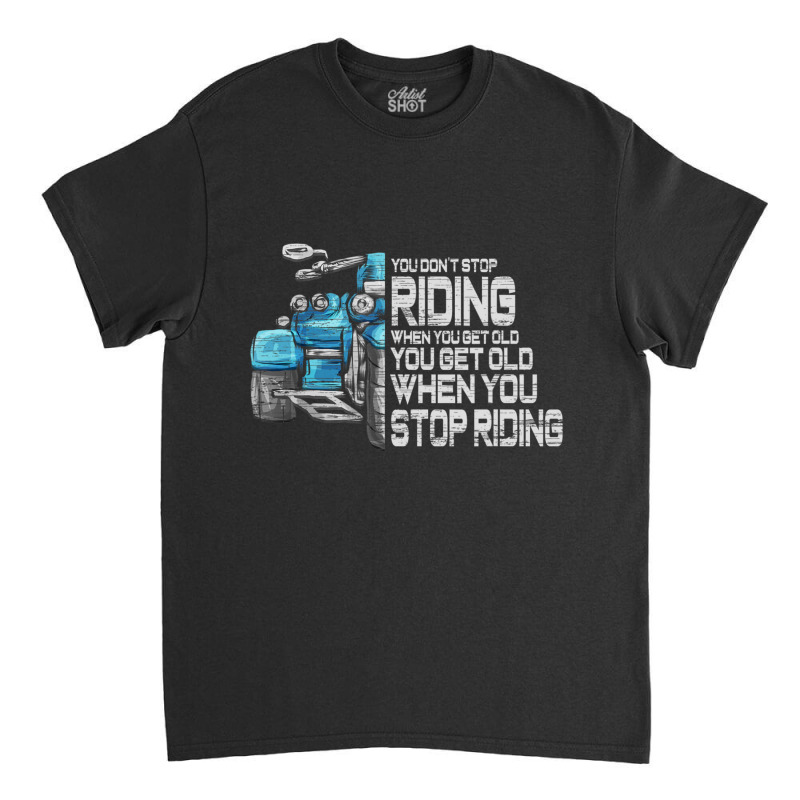 Motorcycle Trike Motortrike Three Wheeler Biker Quote Classic T-shirt by cm-arts | Artistshot