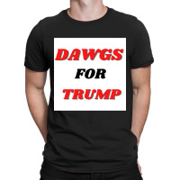 Dawgs For Trump Gameday Button T-shirt | Artistshot