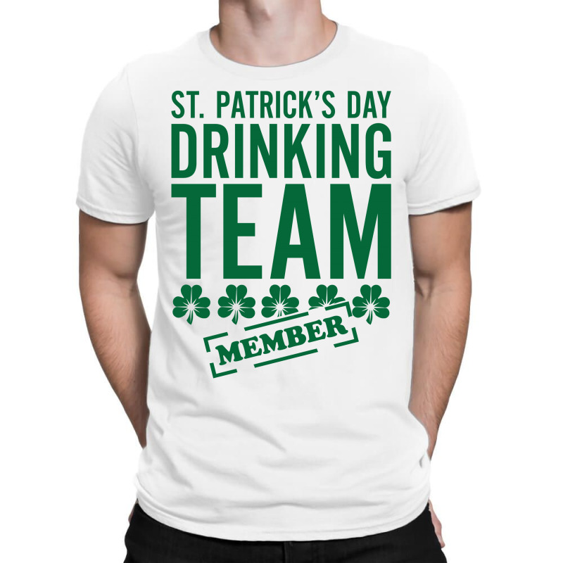 St. Patricks Day Drinking Team T-shirt | Artistshot
