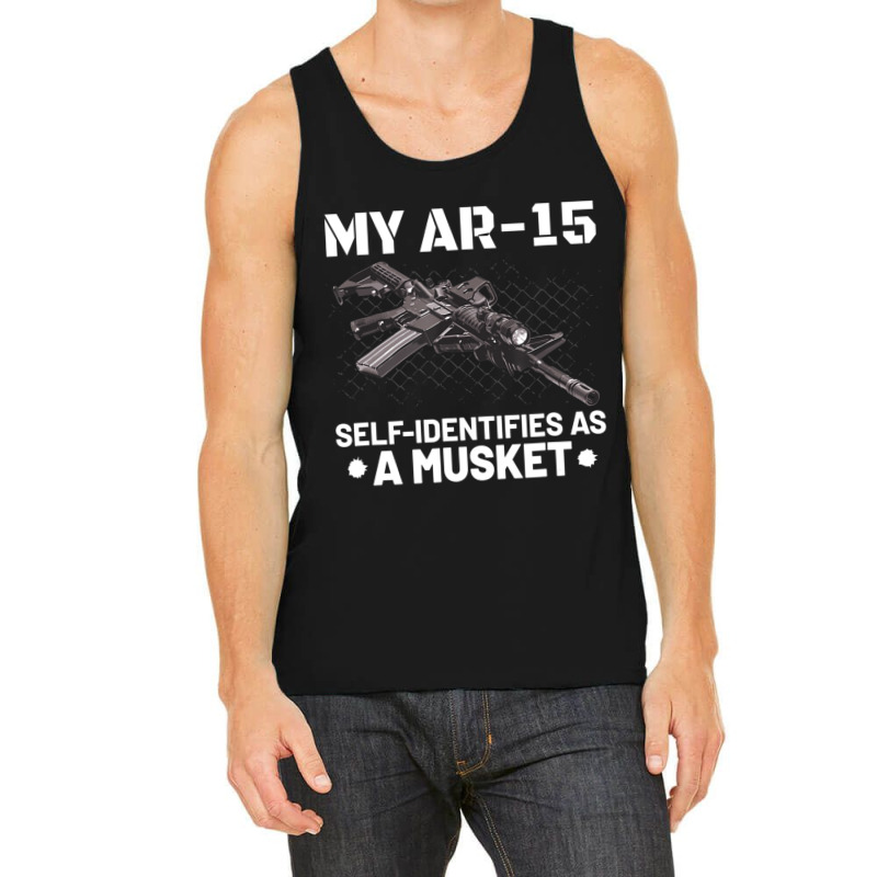 My Ar-15 Self-identifies As A Musket Tank Top by cm-arts | Artistshot