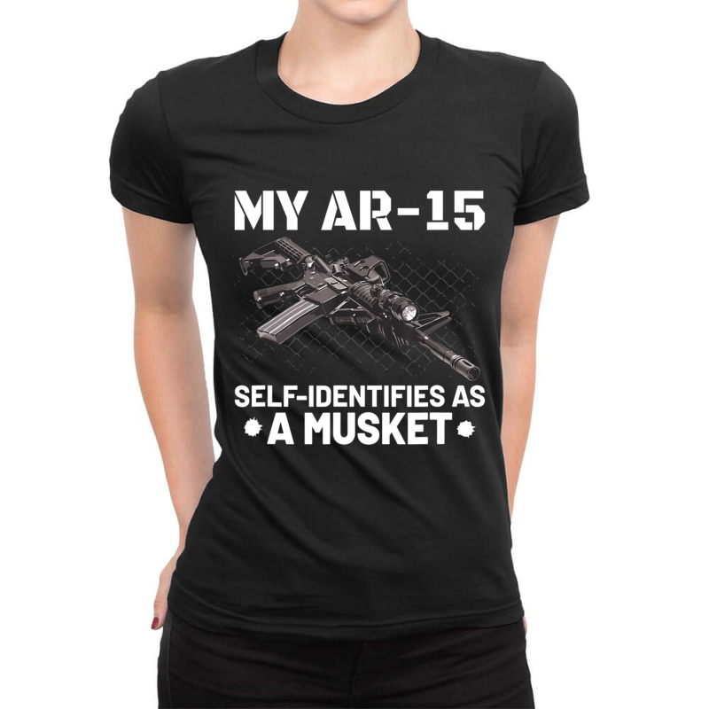 My Ar-15 Self-identifies As A Musket Ladies Fitted T-Shirt by cm-arts | Artistshot