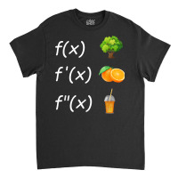 Funny Derivative Analysis Calculus Mathematics Math Teacher T Shirt Classic T-shirt | Artistshot