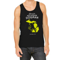 Home Of The Michigan Dogman, Home, Of The Michigan, Dogman, Home Of Th Tank Top | Artistshot