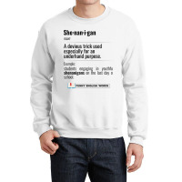 English Funny Words - Shenanigan - Fun Black Text Crewneck Sweatshirt | Artistshot