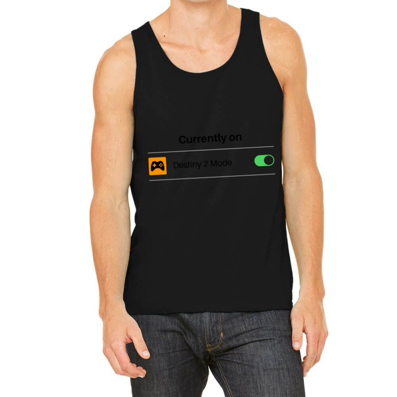 Destiny 2 Mode Tank Top by MONIQUEWORTH | Artistshot