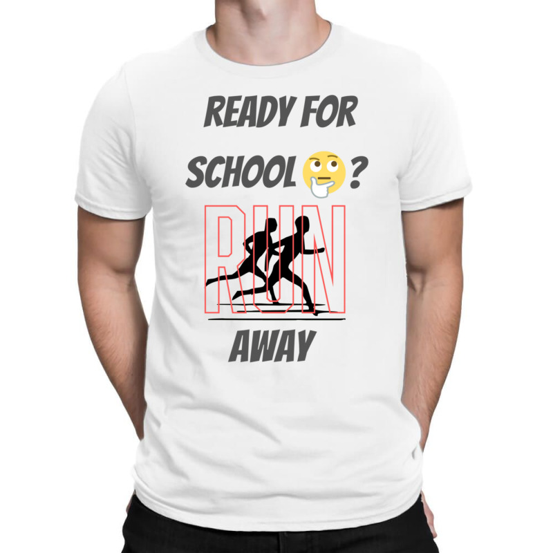 Ready For School T-shirt | Artistshot