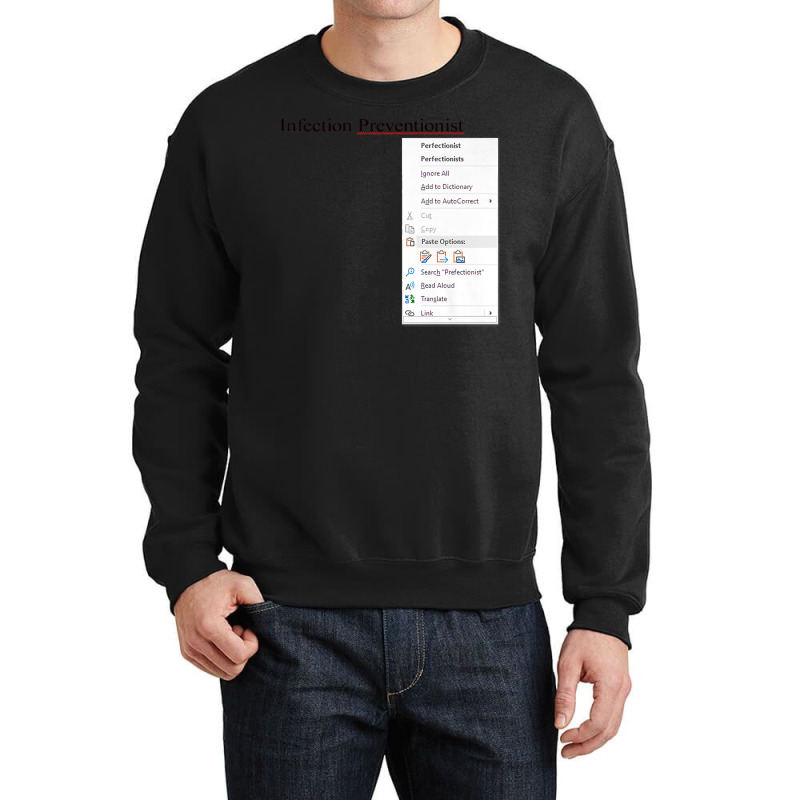 Funny Infection Preventionist Perfectionist Premium T Shirt Crewneck Sweatshirt | Artistshot