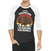 Hunting For Morels Foraging Mushroom Hunter Mycology Morels Pullover H 3/4 Sleeve Shirt | Artistshot