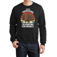 Hunting For Morels Foraging Mushroom Hunter Mycology Morels Pullover H Crewneck Sweatshirt | Artistshot