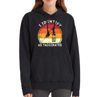 I Identify As Vaccinated Vintage Vaccine T Shirt Vintage Hoodie | Artistshot