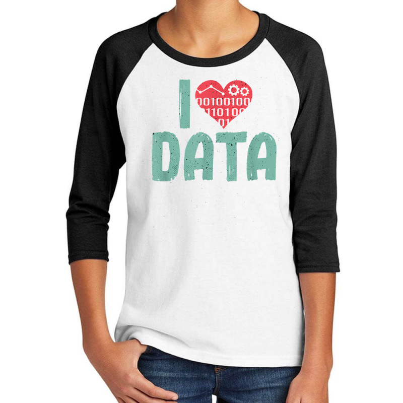 Data Encoder I Love Statistics Data Science Data Analysts T Shirt Youth 3/4 Sleeve | Artistshot