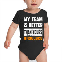 Project Team Boss Employees Appreciation Day Quote Baby Bodysuit | Artistshot