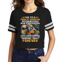 The Title Forklift Operator Cannot Be Inherited Scorecard Crop Tee | Artistshot