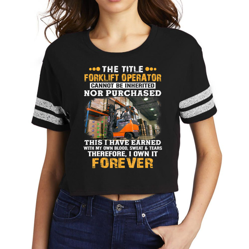 The Title Forklift Operator Cannot Be Inherited Scorecard Crop Tee by cm-arts | Artistshot