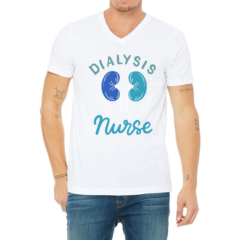 Dialysis Nurse Gifts V-Neck Tee by Thanhhuong90 | Artistshot