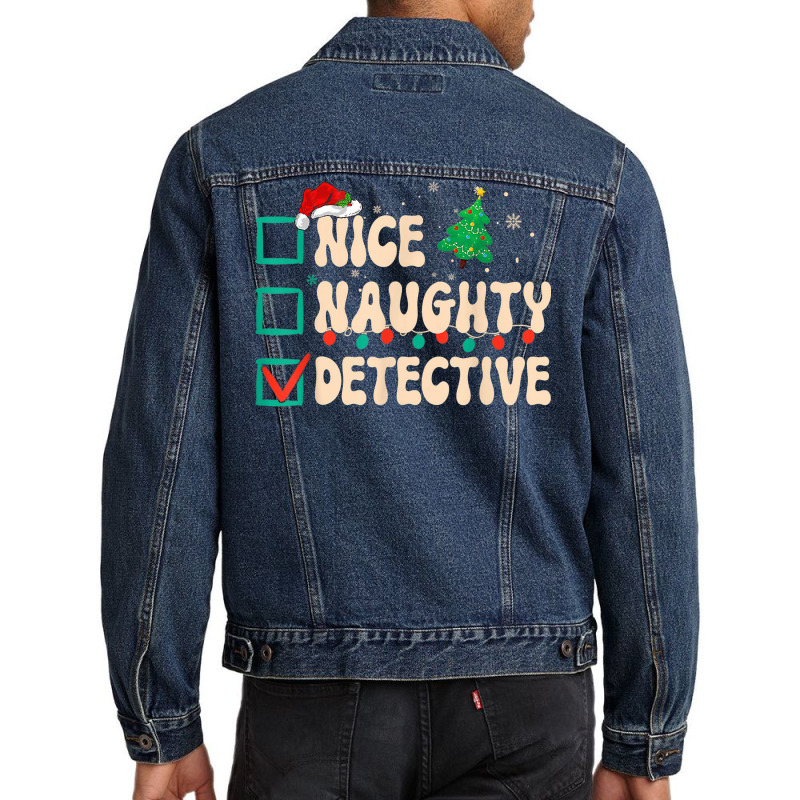 Nice Naughty Detective Christmas List Investigator Groovy Men Denim Jacket by Clinical | Artistshot