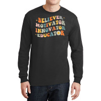 Back To School Believer Motivator Innovator Educator Retro T Shirt Long Sleeve Shirts | Artistshot