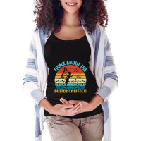 Butterfly Lover Gifts Retro Vintage Style Think About The Butterfly Ef Maternity Scoop Neck T-shirt | Artistshot