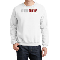 Gender Traitor (the Handmaid's Tale) Crewneck Sweatshirt | Artistshot