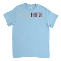 Gender Traitor (the Handmaid's Tale) Classic T-shirt | Artistshot