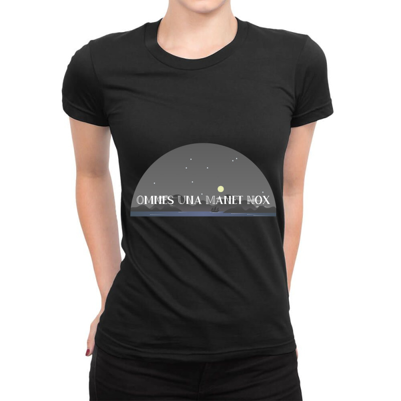 Omnes Una Manet Nox Ladies Fitted T-Shirt by degreesgunner | Artistshot