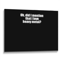 Oh Metal Print Horizontal | Artistshot