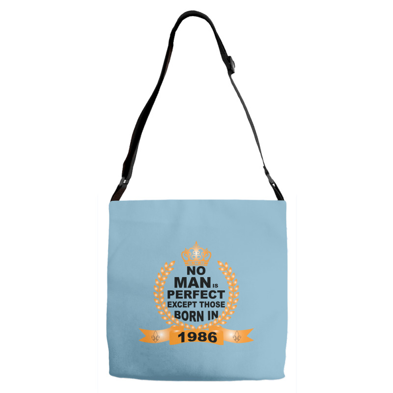 No Man Is Perfect Except Those Born In 1985 Adjustable Strap Totes | Artistshot