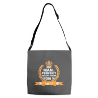 No Man Is Perfect Except Those Born In 1977 Adjustable Strap Totes | Artistshot