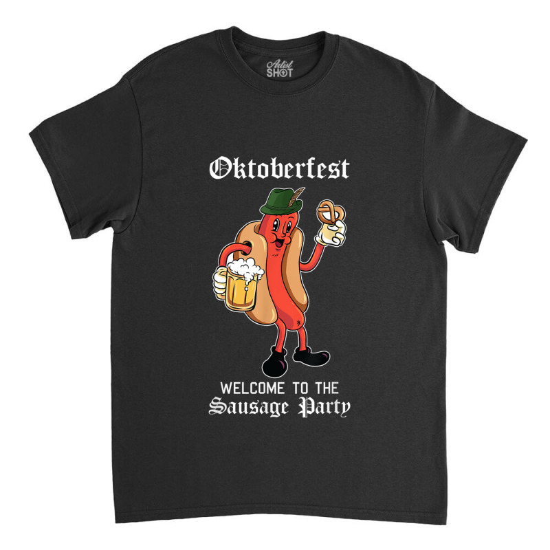 Sausage Party Oktoberfest Funny Bratwurst German Festival Tshirt Classic T-shirt by ShelleyDoppelmayr | Artistshot