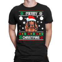 Ugly Merry Christmas Irish Setter Dog Xmas Dog Lover Christmas Gift T-shirt | Artistshot