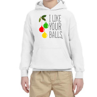 I Like Your Balls Youth Hoodie | Artistshot