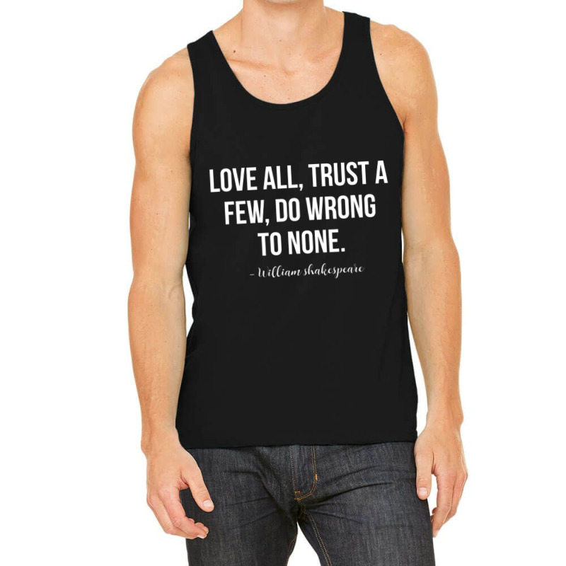 Shakespeare Love All Quote Tank Top | Artistshot