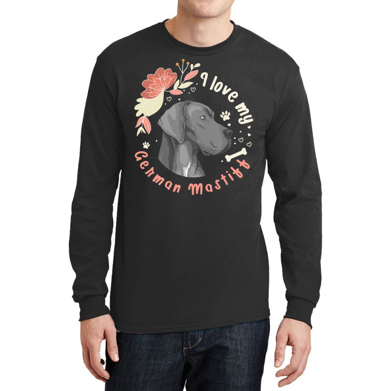 German Mastiff T  Shirt I Love My German Mastiff Dog Gift Idea T  Shir Long Sleeve Shirts | Artistshot