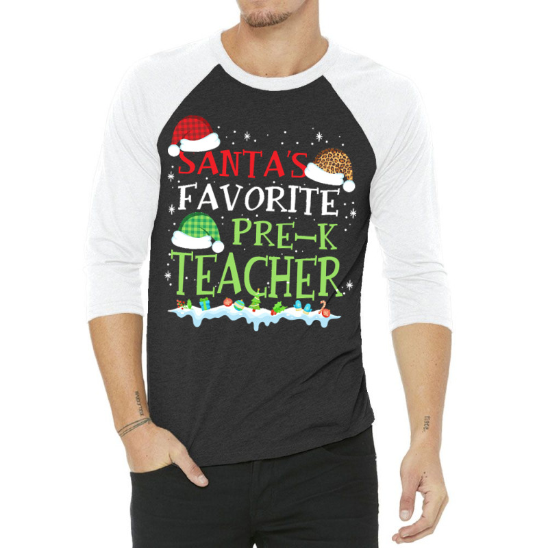 V1 Xmas Santa's Favorite Pre- K Teacher Funny Christmas Gift 3/4 Sleeve Shirt | Artistshot