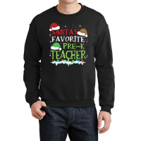 V1 Xmas Santa's Favorite Pre- K Teacher Funny Christmas Gift Crewneck Sweatshirt | Artistshot