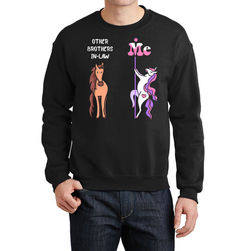 Other Brothers In-law Me Tee Unicorn Brother In-law Funny Gift Idea Br Crewneck Sweatshirt | Artistshot